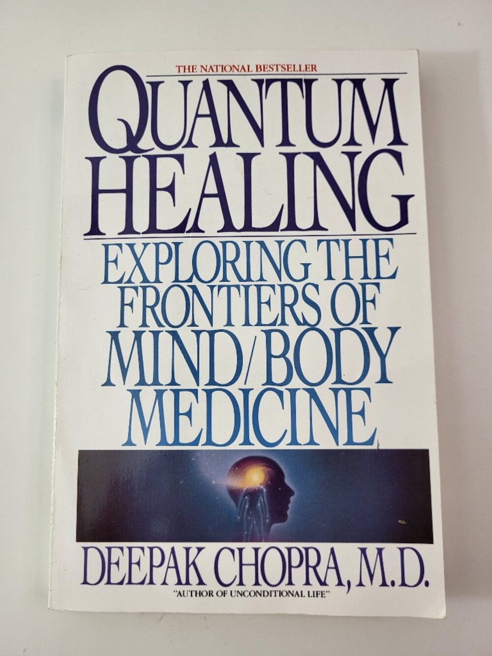 Quantum Healing: Exploring the Frontiers of Mind/Body Medicine by Deepak Chopra,